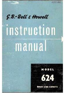 Bell and Howell 624 manual. Camera Instructions.